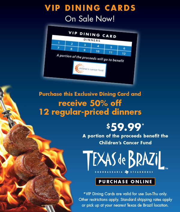 Save at Texas de Brazil with the VIP Dining Card